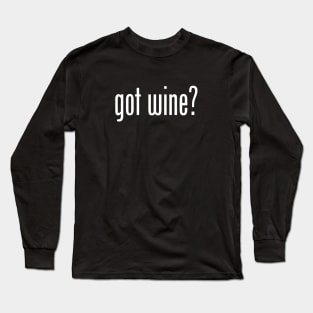 GOT WINE Long Sleeve T-Shirt